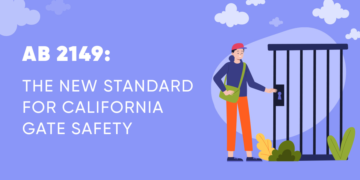 Read News AB 2149 - The New Standard for California Gate Safety